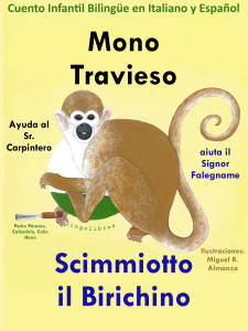 Mono Travieso ayuda al Sr. Carpintero - Scimmiotto il Birichino aiuta il Signor Falegname. Cuento Infantil Bilingüe en Italiano y Español