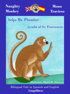 Bilingual Tale in Spanish and English: Naughty Monkey Helps Mr. Plumber - Mono Travieso ayuda al Sr. Fontanero